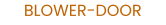 BLOWER-DOOR