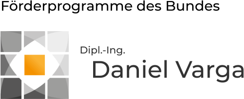 Förderprogramme des Bundes    Dipl.-Ing. Daniel Varga